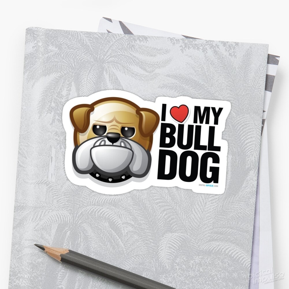 I Love My Bulldog - Sticker