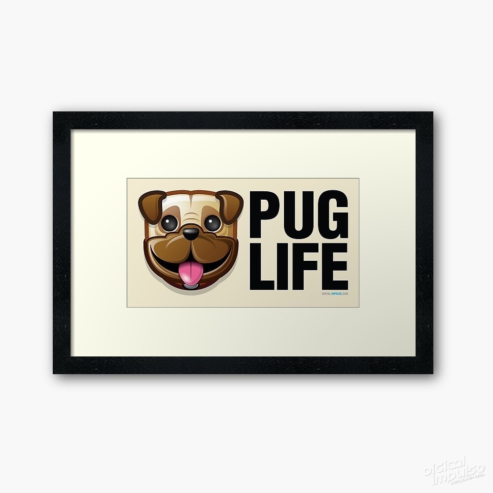 Pug Life - Framed Print