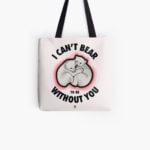 I Can't Bear To Be Without You - All Over Print Tote image