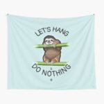 Let's Hang & Do Nothing Sloth - Tapestry image