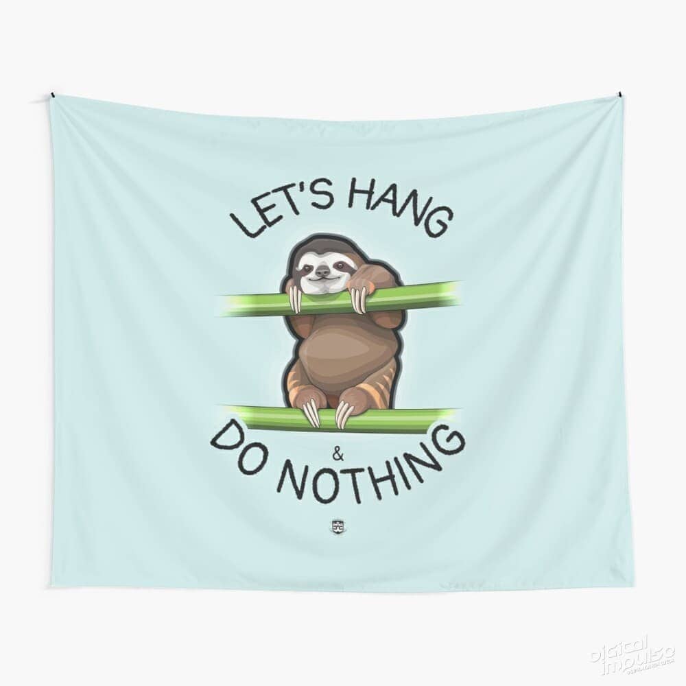 Let's Hang & Do Nothing Sloth - Tapestry image